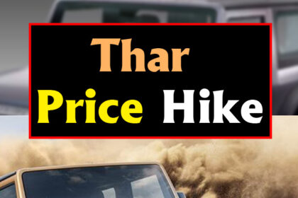 Thar Price Hike